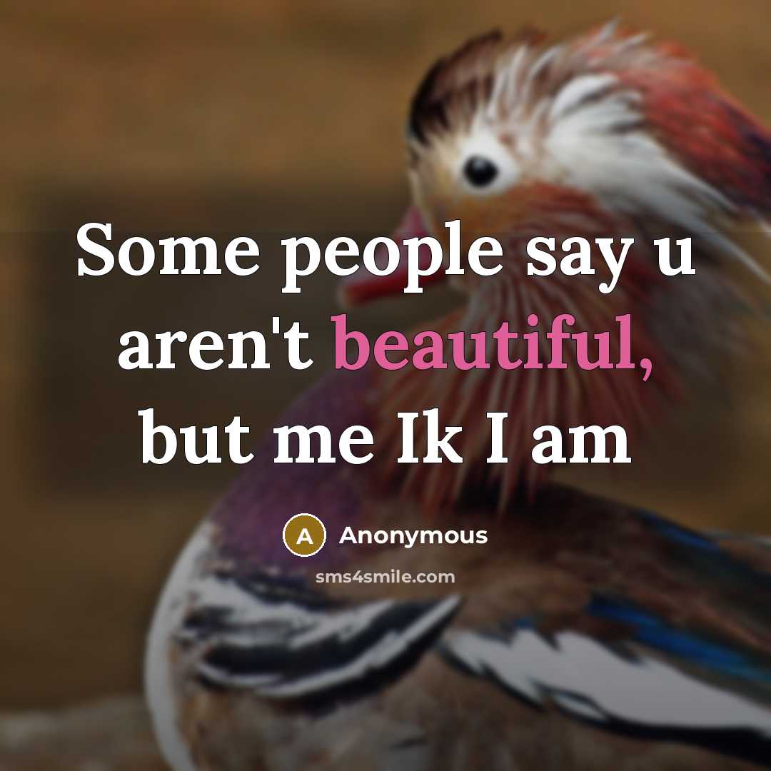 “Some people say u aren't beautiful, but me Ik I…” quote by Anonymous