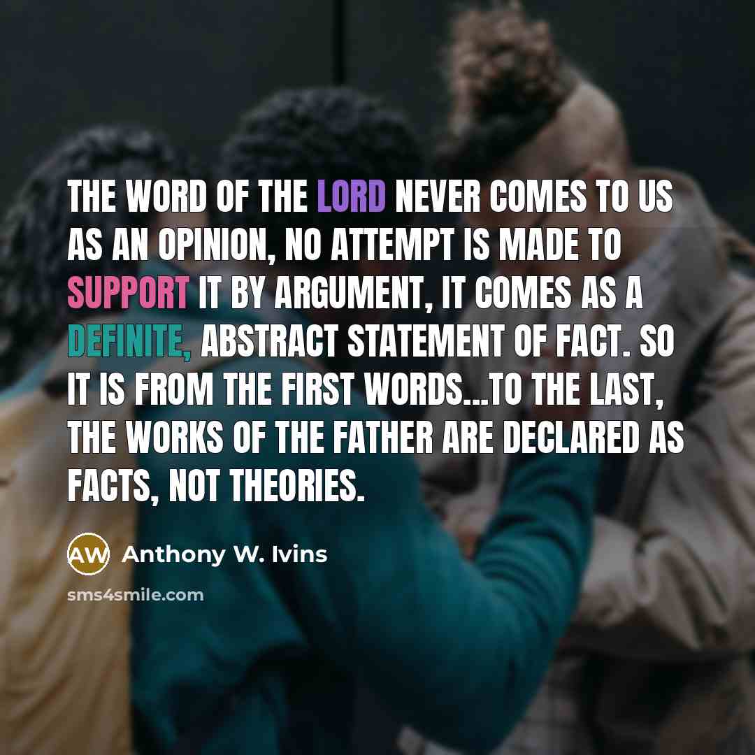 “The word of the Lord never comes to us as…” quote by Anthony W. Ivins