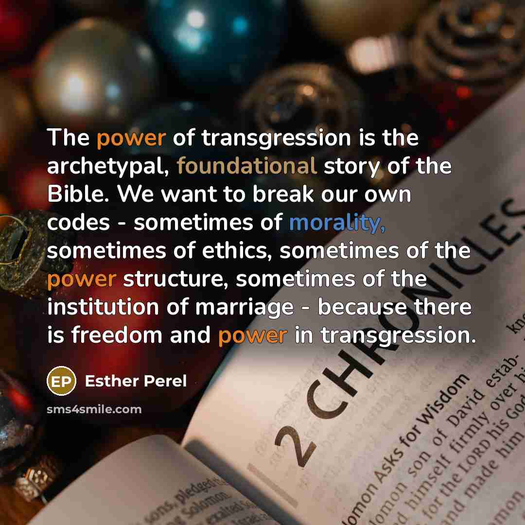 “The power of transgression is the archetypal, foundational story of…” quote by Esther Perel