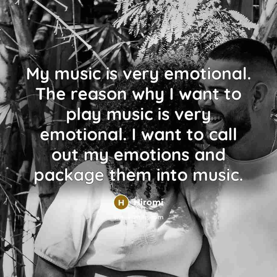 “My music is very emotional. The reason why I want…” quote by Hiromi
