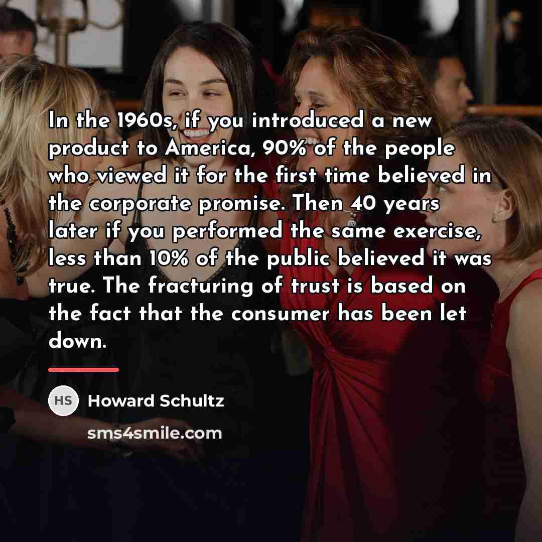 “In the 1960s, if you introduced a new product to…” quote by Howard Schultz