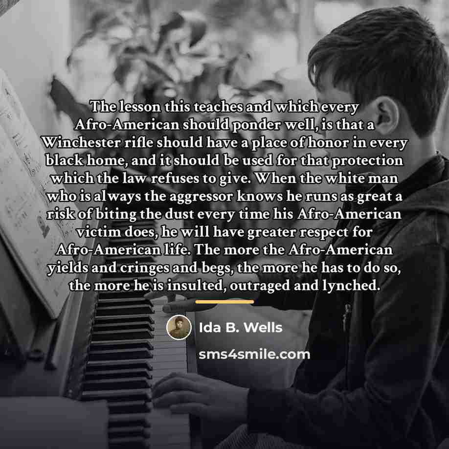 “The lesson this teaches and which every Afro-American should ponder…” quote by Ida B. Wells