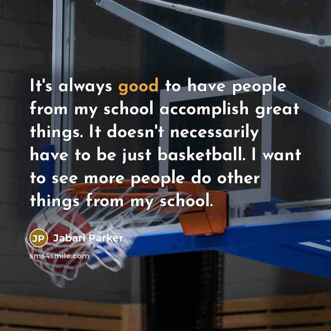 “It's always good to have people from my school accomplish…” quote by Jabari Parker