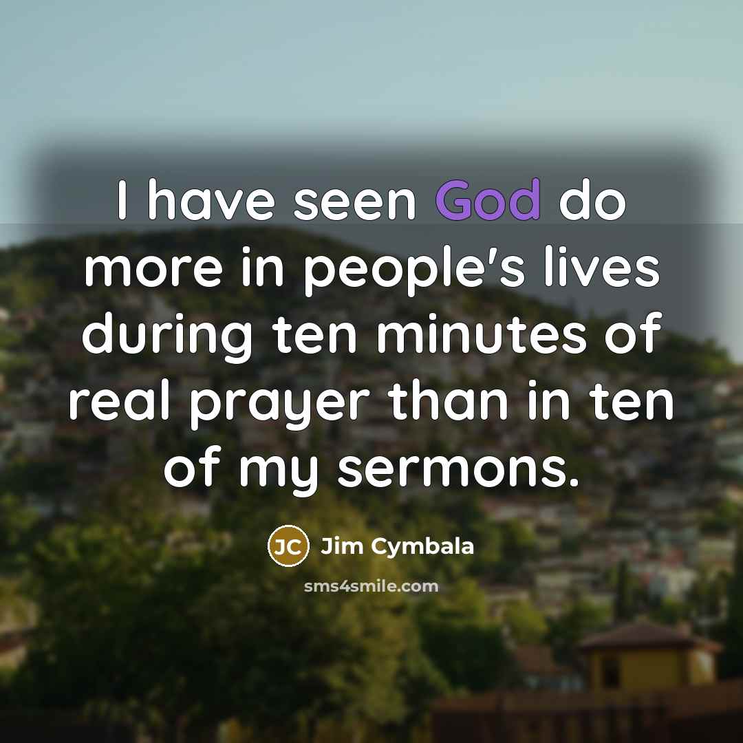 “I have seen God do more in people's lives during…” quote by Jim Cymbala