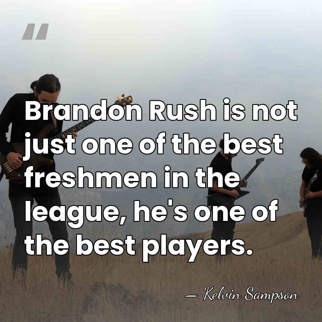 Brandon Rush is not just one of the best freshmen in the&hellip; - Kelvin Sampson