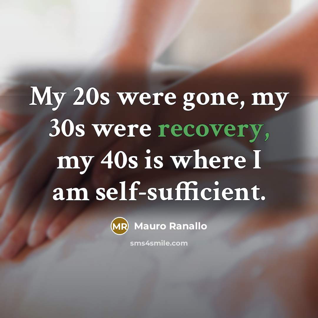 “My 20s were gone, my 30s were recovery, my 40s…” quote by Mauro Ranallo