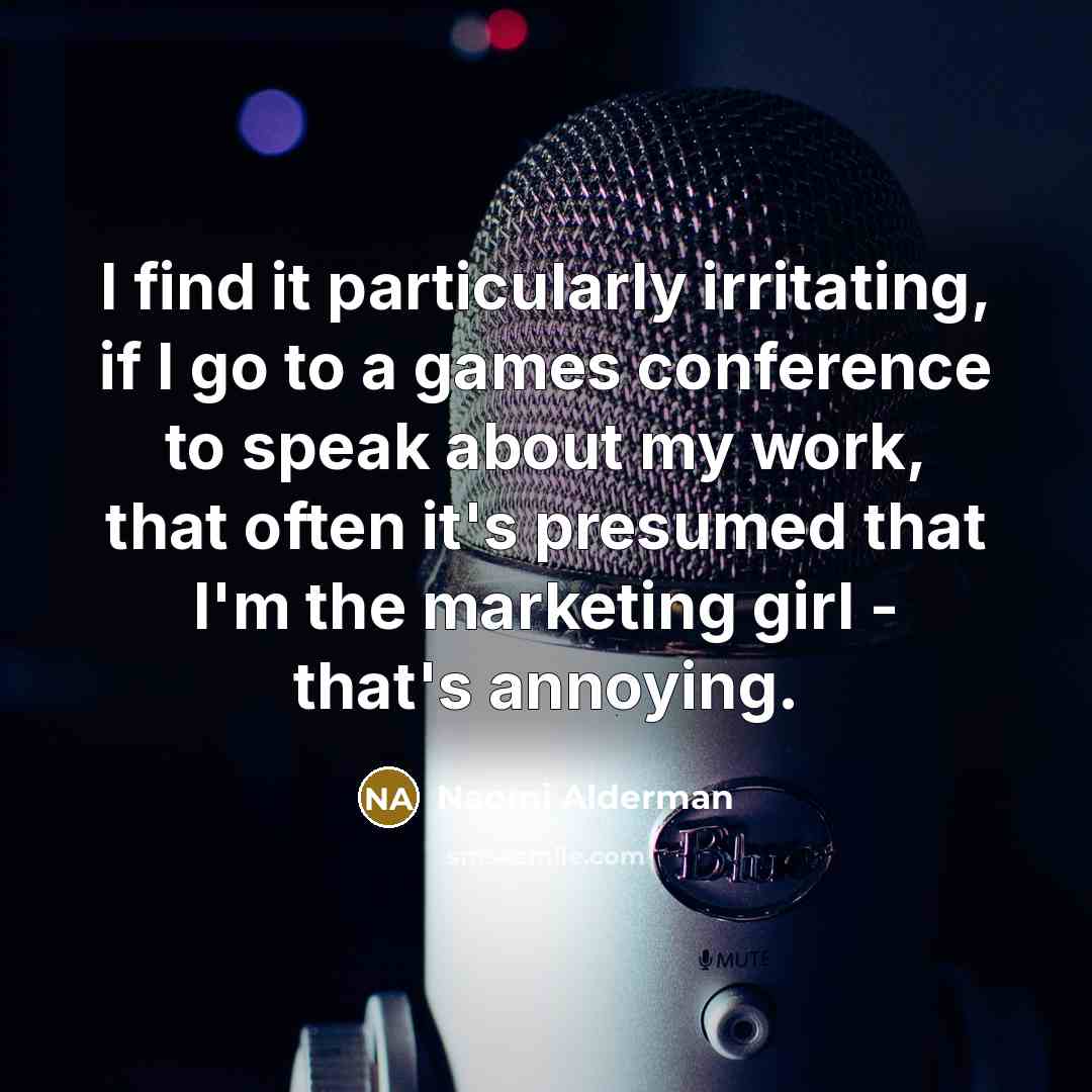 “I find it particularly irritating, if I go to a…” quote by Naomi Alderman