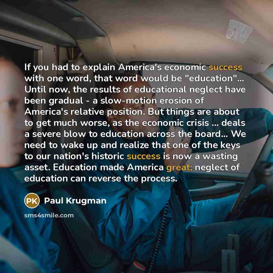“If you had to explain America's economic success with one…” quote by Paul Krugman