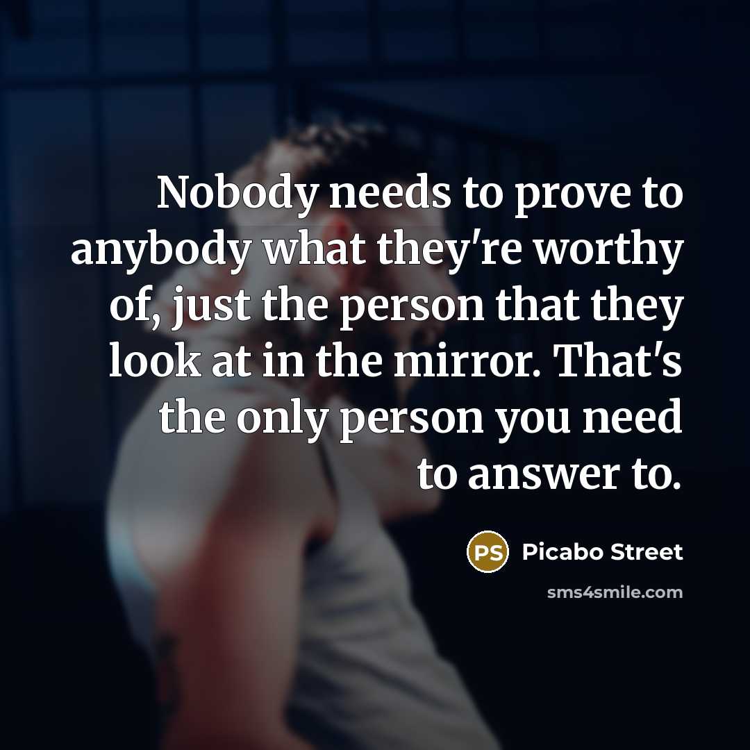 “Nobody needs to prove to anybody what they're worthy of,…” quote by Picabo Street