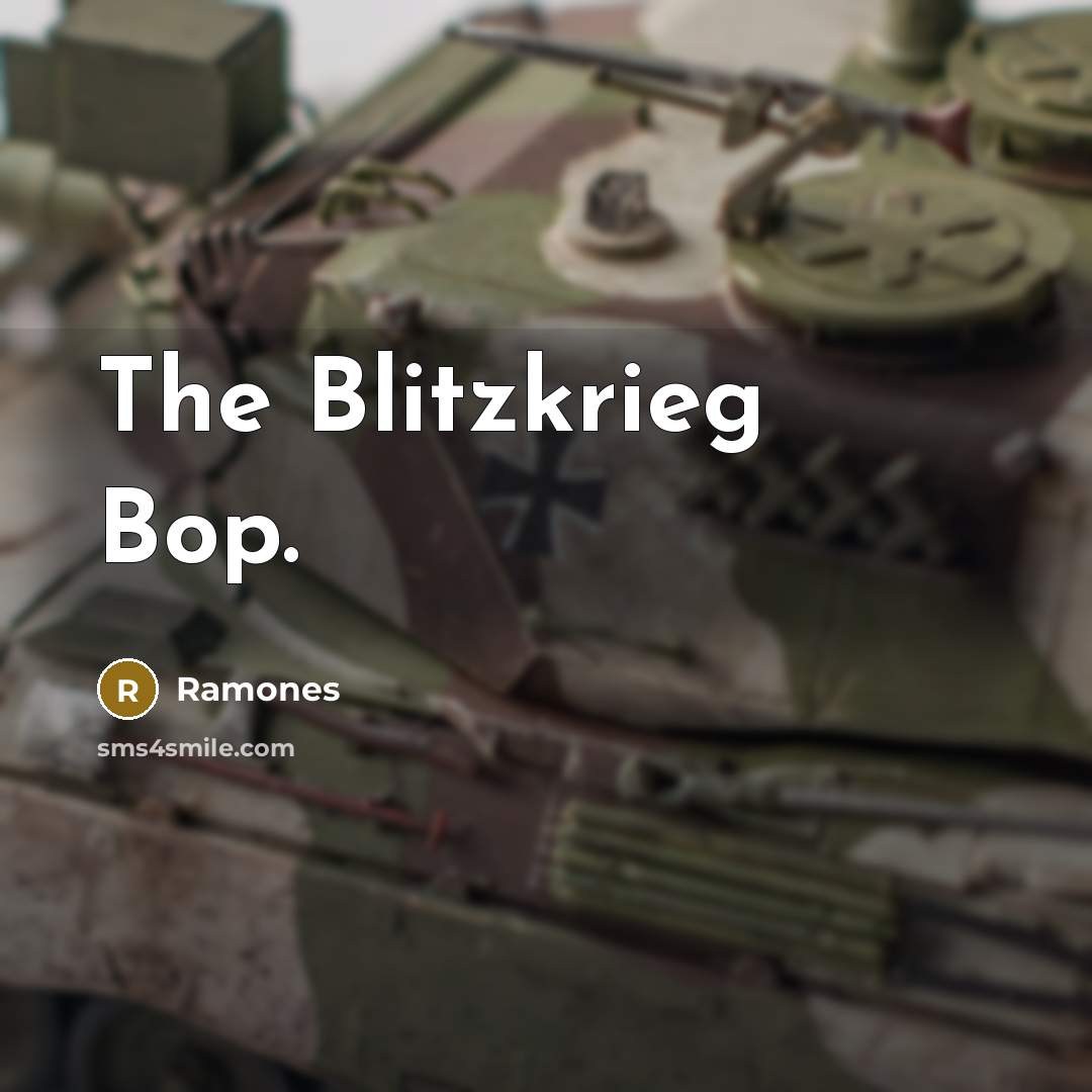 “The Blitzkrieg Bop.” quote by Ramones
