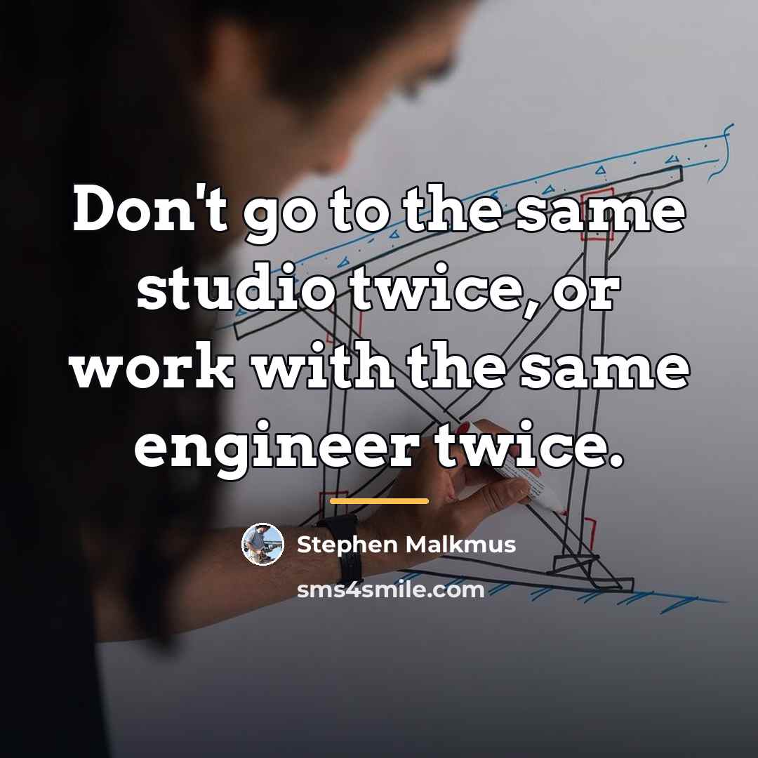“Don't go to the same studio twice, or work with…” quote by Stephen Malkmus