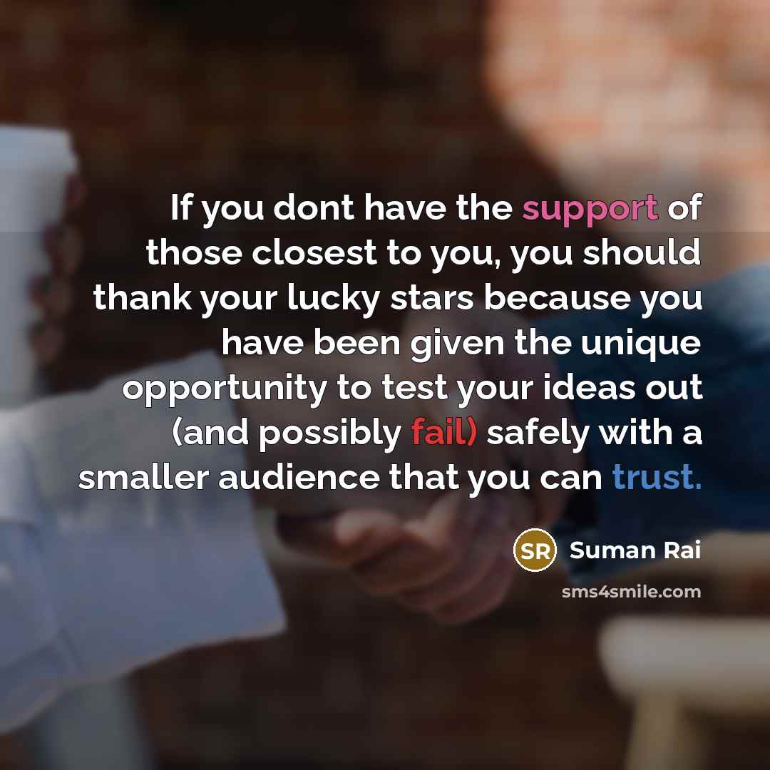 “If you dont have the support of those closest to…” quote by Suman Rai