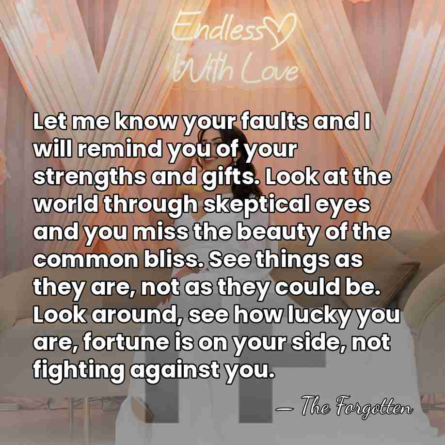 Let me know your faults and I will remind you of your&hellip; - The Forgotten