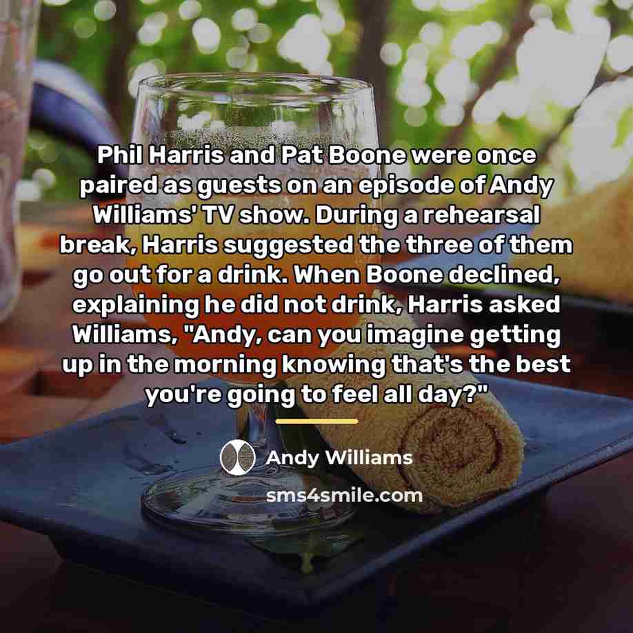 “Phil Harris and Pat Boone were once paired as guests…” quote by Andy Williams