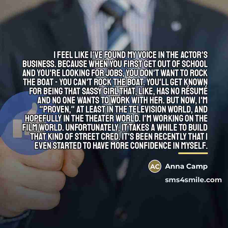 “I feel like I've found my voice in the actor's…” quote by Anna Camp