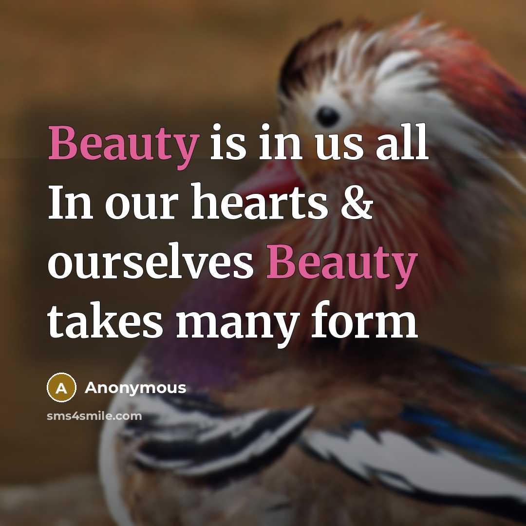 “Beauty is in us all In our hearts & ourselves…” quote by Anonymous