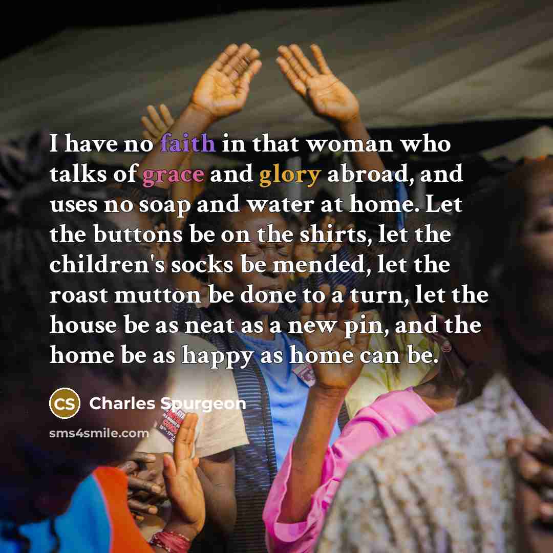 “I have no faith in that woman who talks of…” quote by Charles Spurgeon