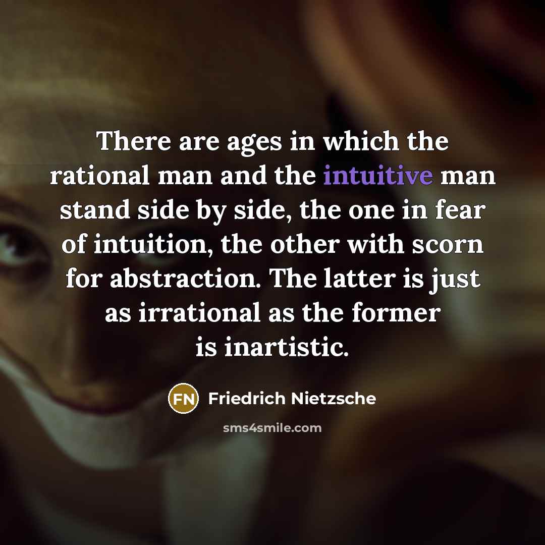 “There are ages in which the rational man and the…” quote by Friedrich Nietzsche