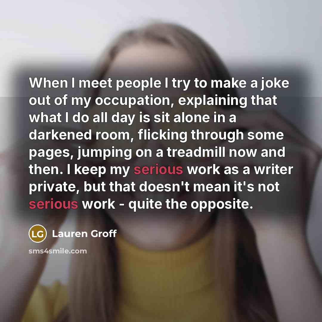 “When I meet people I try to make a joke…” quote by Lauren Groff