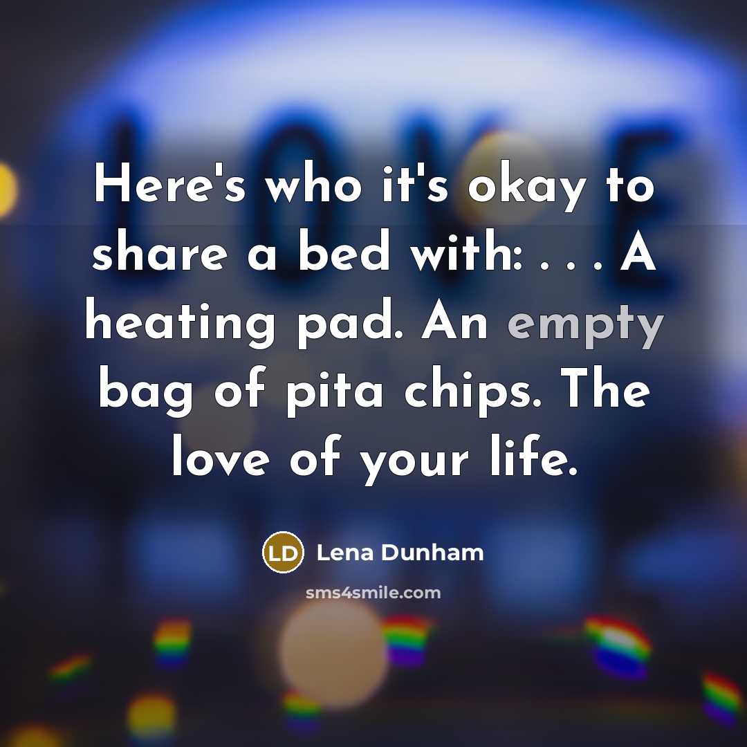“Here's who it's okay to share a bed with: .…” quote by Lena Dunham