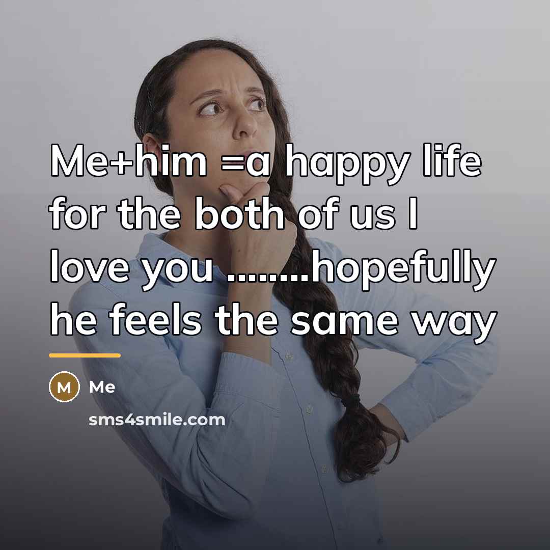 “Me+him =a happy life for the both of us I…” quote by Me