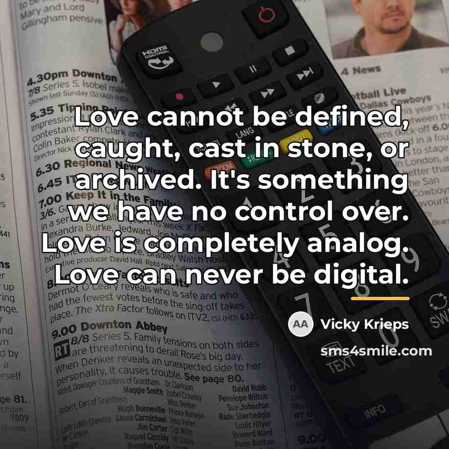 “Love cannot be defined, caught, cast in stone, or archived.…” quote by Vicky Krieps