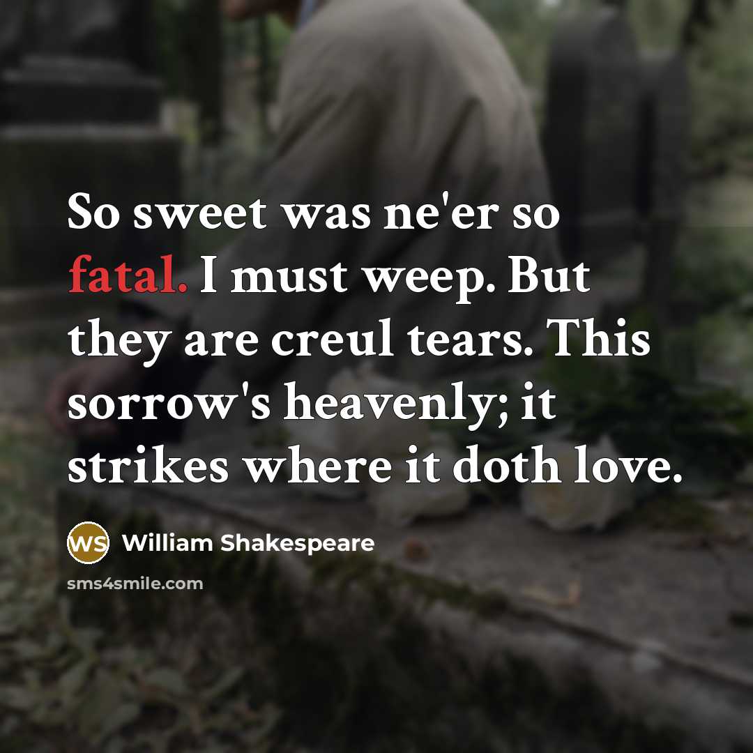 “So sweet was ne'er so fatal. I must weep. But…” quote by William Shakespeare