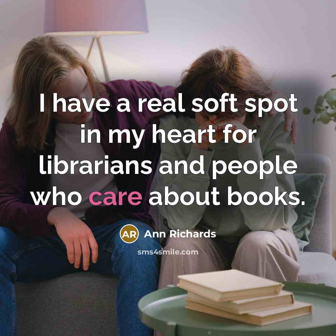 “I have a real soft spot in my heart for…” quote by Ann Richards