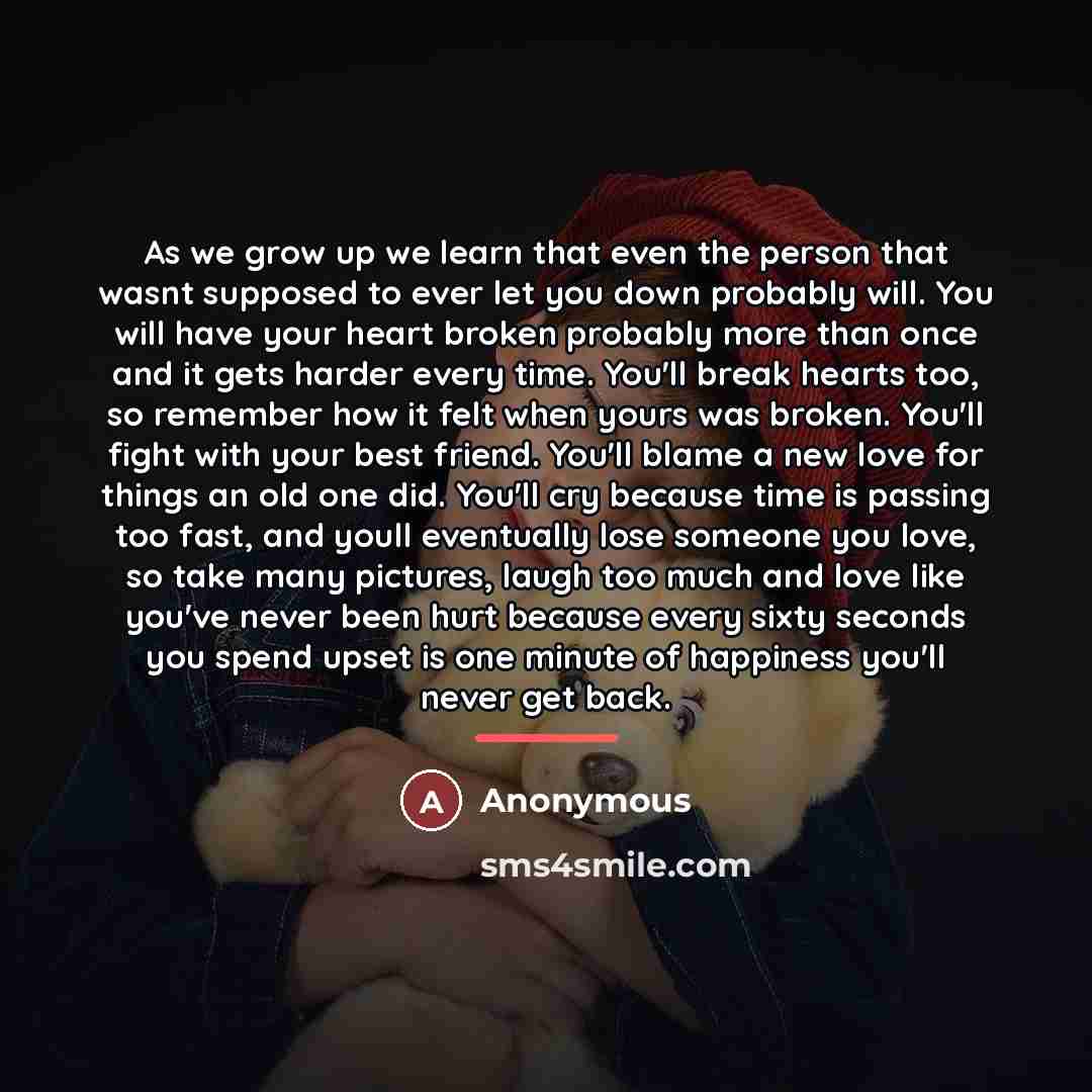 “As we grow up we learn that even the person…” quote by Anonymous