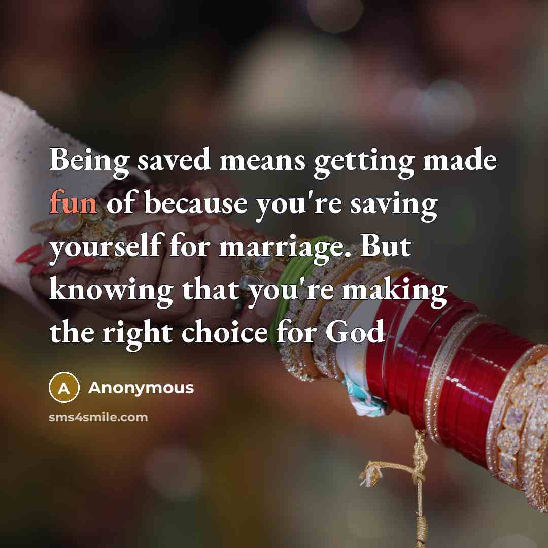“Being saved means getting made fun of because you're saving…” quote by Anonymous