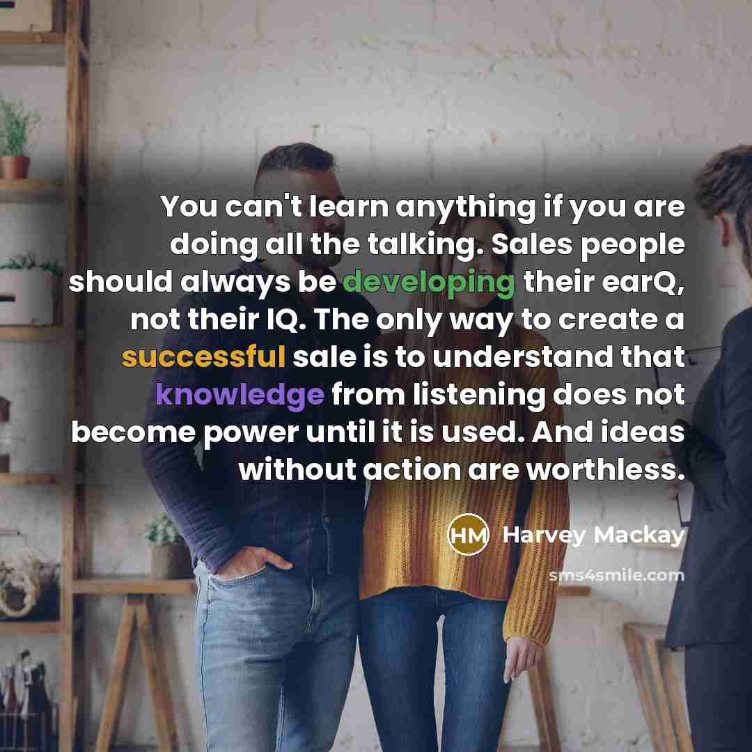 “You can't learn anything if you are doing all the…” quote by Harvey Mackay