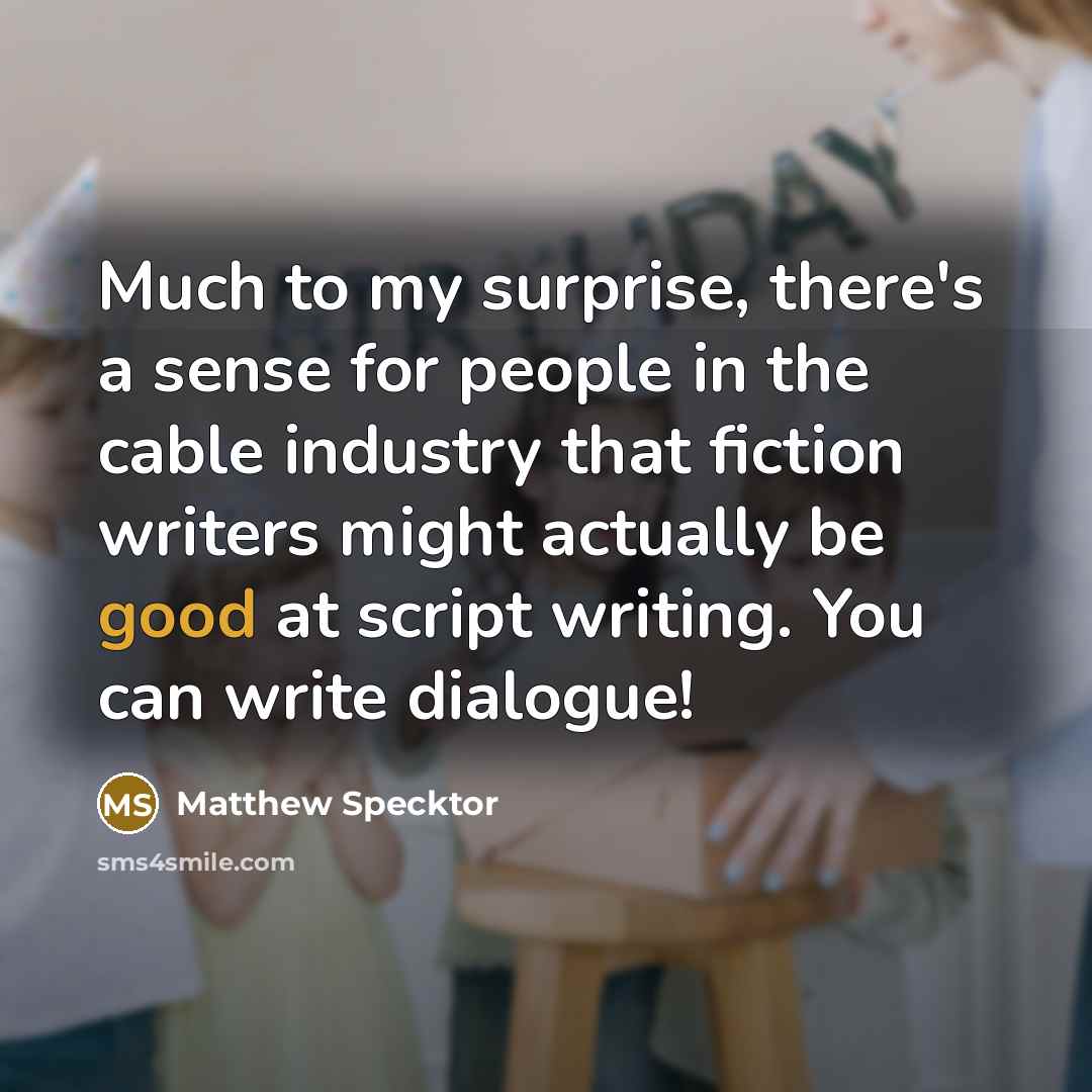 “Much to my surprise, there's a sense for people in…” quote by Matthew Specktor