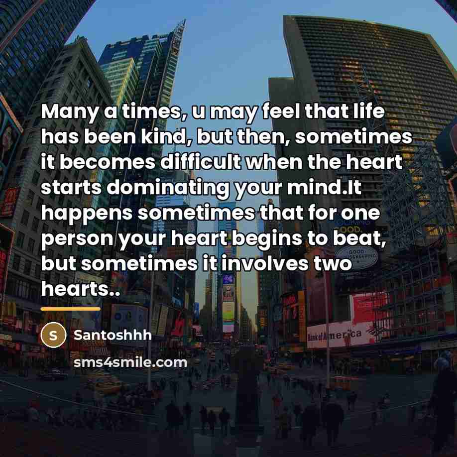 “Many a times, u may feel that life has been…” quote by Santoshhh