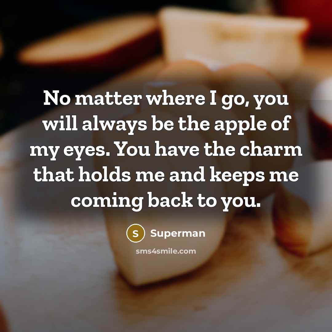 “No matter where I go, you will always be the…” quote by Superman