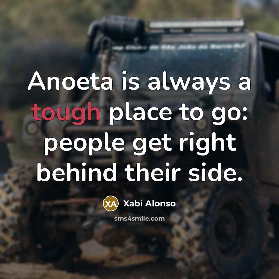“Anoeta is always a tough place to go: people get…” quote by Xabi Alonso