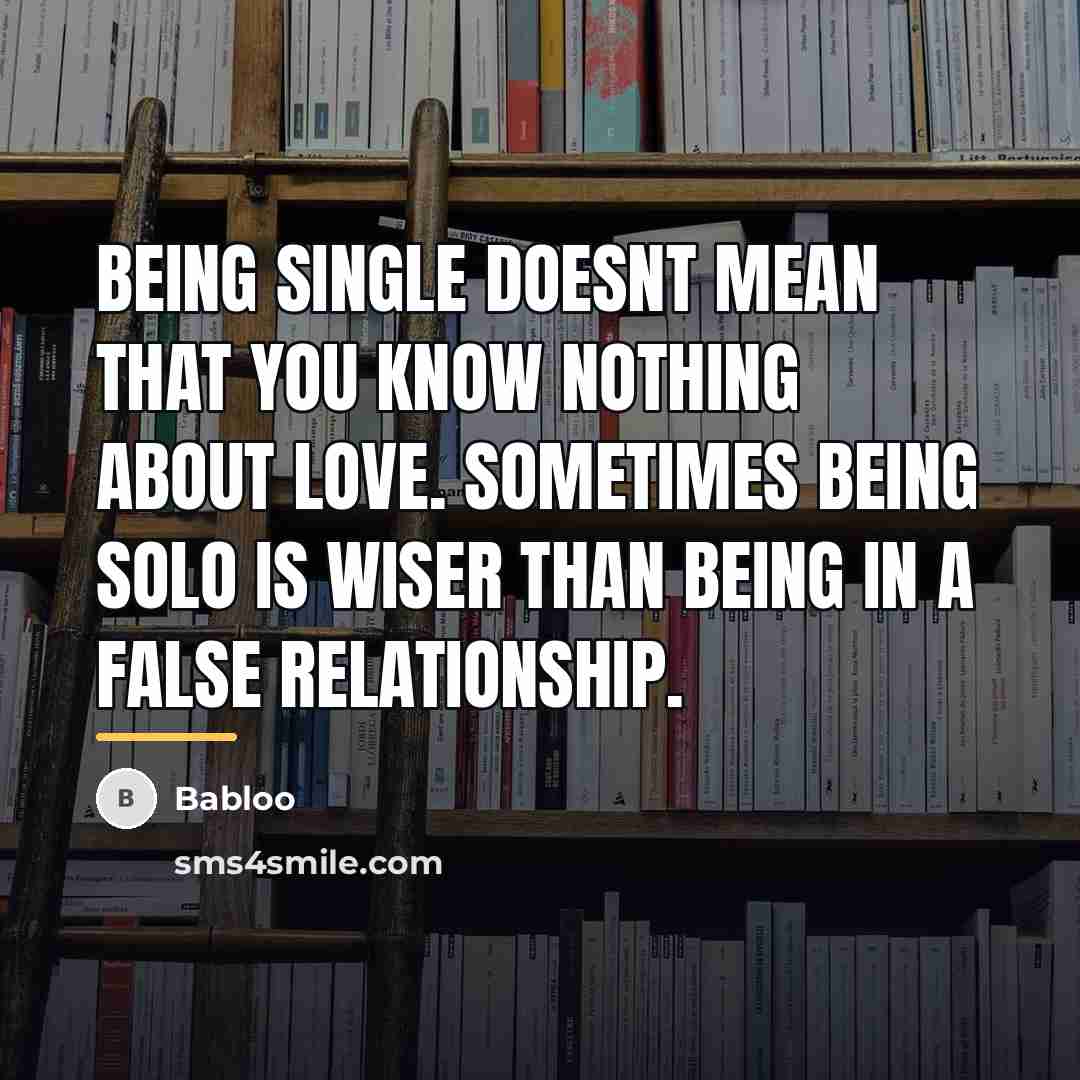 “Being single doesnt mean that you know nothing about love.…” quote by Babloo