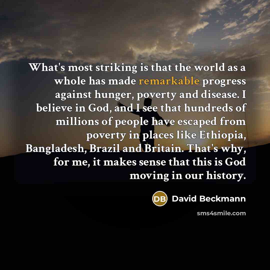 “What's most striking is that the world as a whole…” quote by David Beckmann
