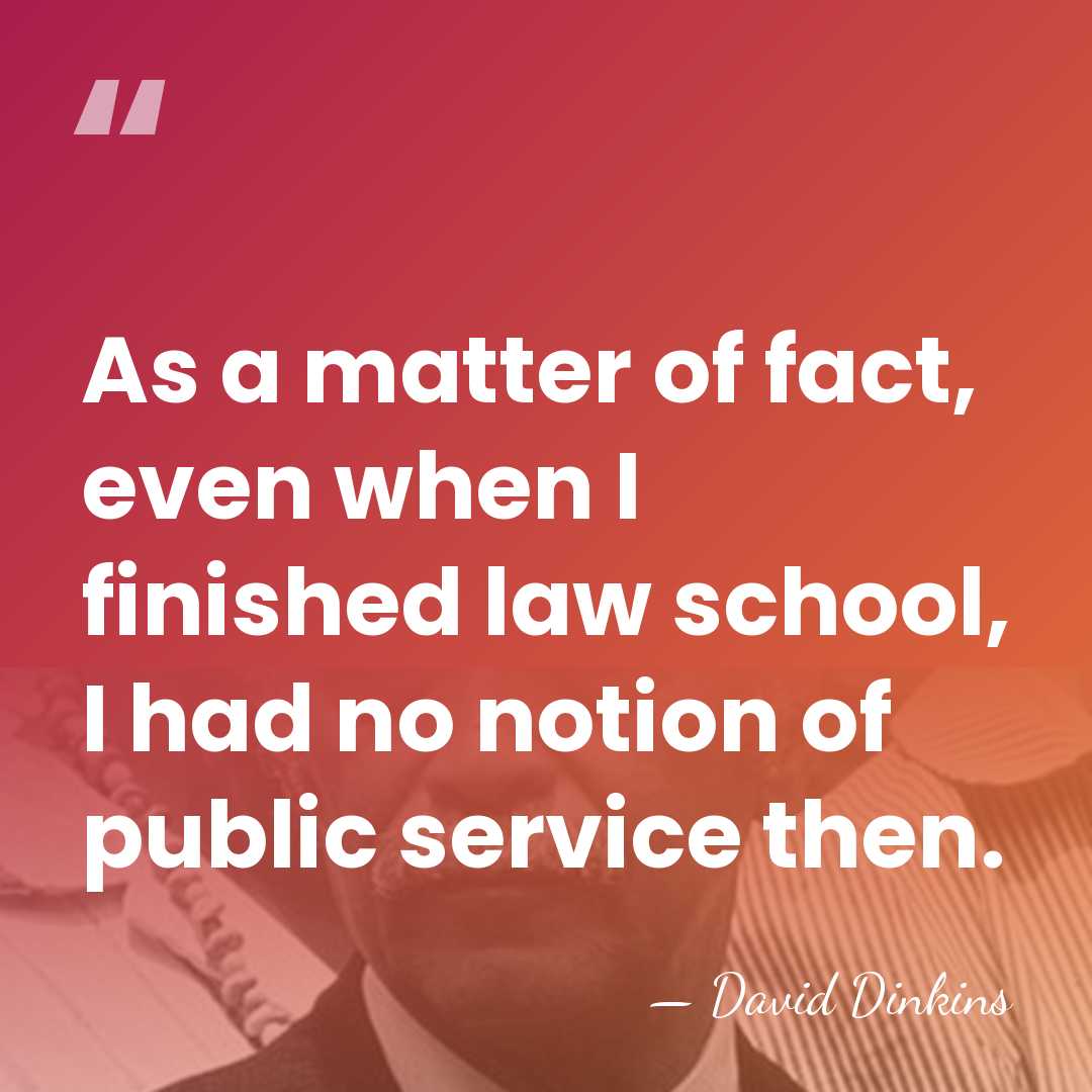 As a matter of fact, even when I finished law school, I&hellip; - David Dinkins