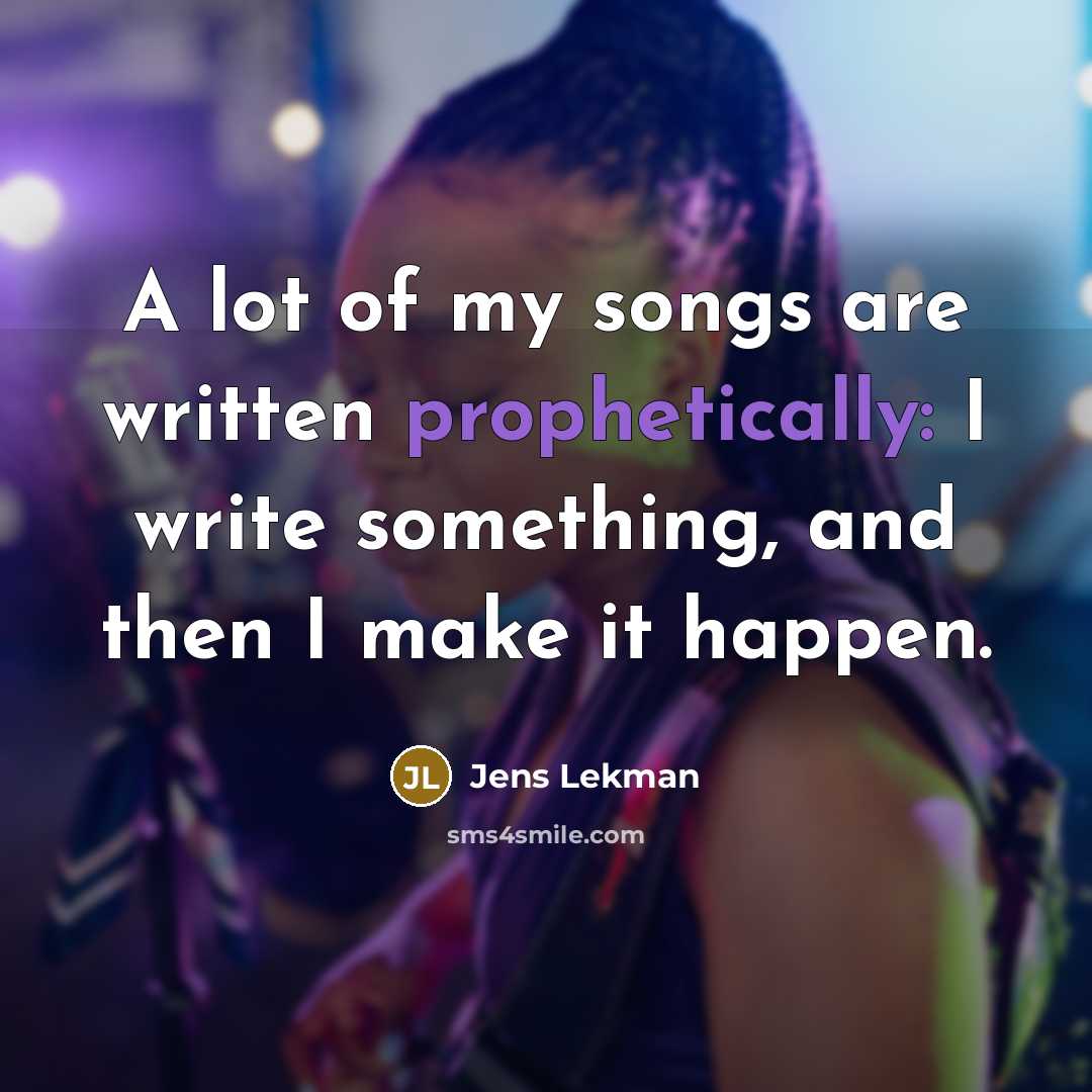 “A lot of my songs are written prophetically: I write…” quote by Jens Lekman