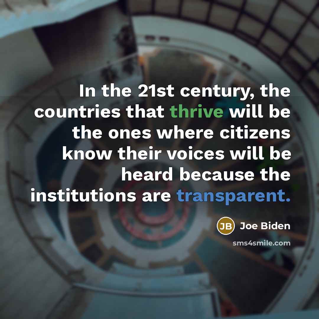 “In the 21st century, the countries that thrive will be…” quote by Joe Biden