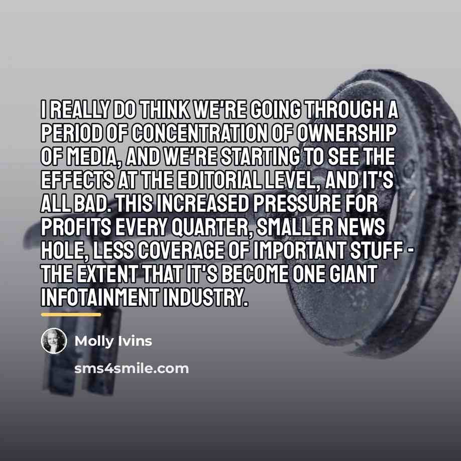 “I really do think we're going through a period of…” quote by Molly Ivins