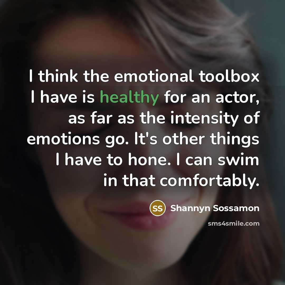 “I think the emotional toolbox I have is healthy for…” quote by Shannyn Sossamon