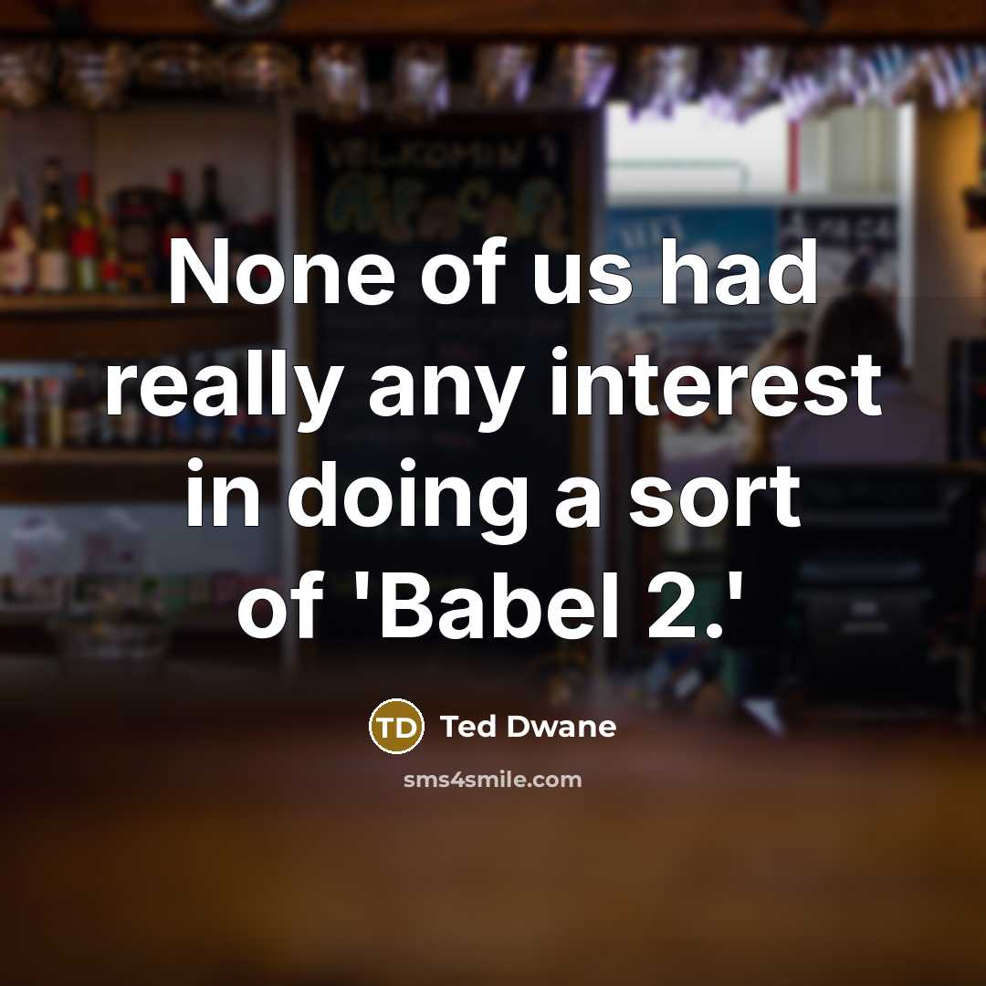 “None of us had really any interest in doing a…” quote by Ted Dwane