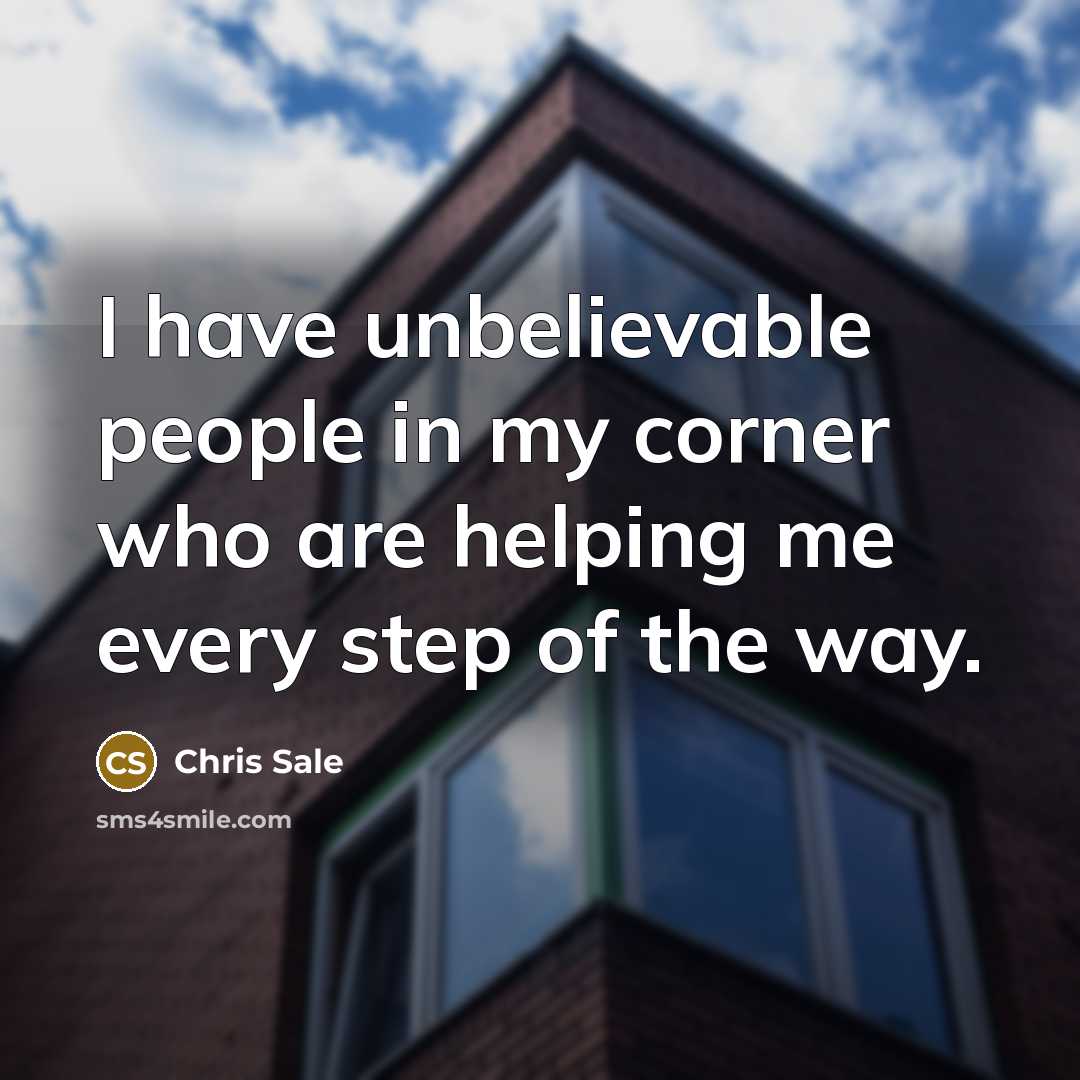 “I have unbelievable people in my corner who are helping…” quote by Chris Sale
