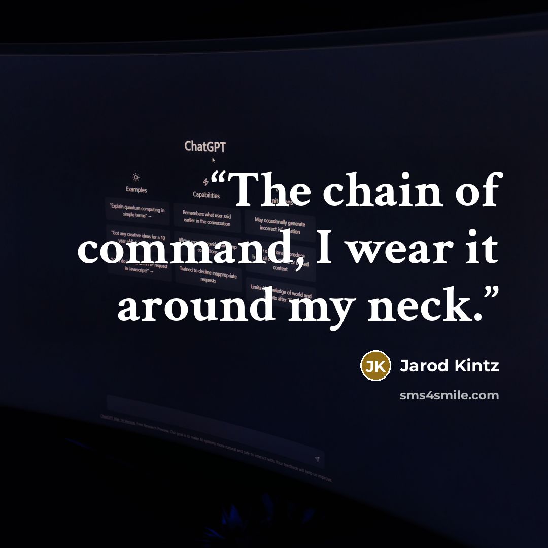 “The chain of command, I wear it around my neck.” quote by Jarod Kintz