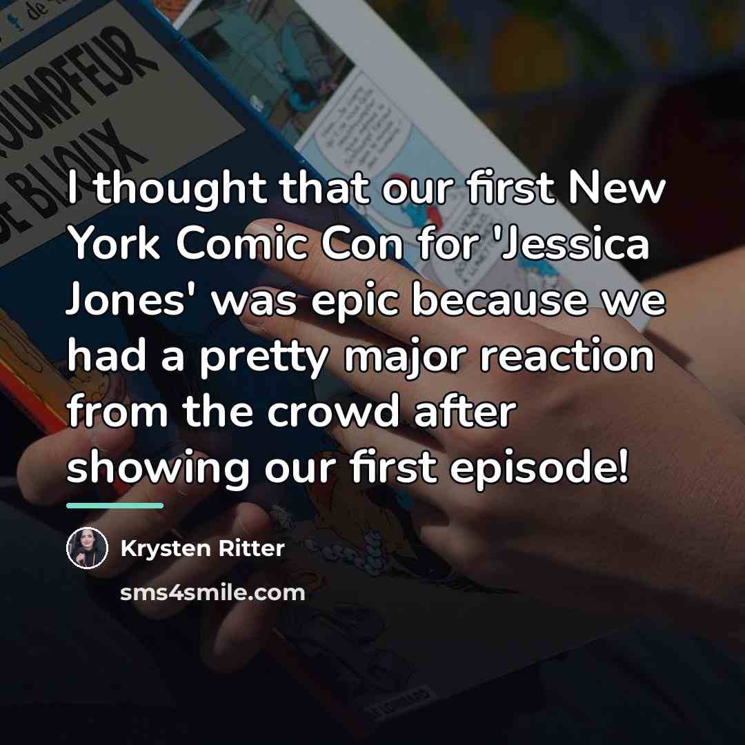 “I thought that our first New York Comic Con for…” quote by Krysten Ritter