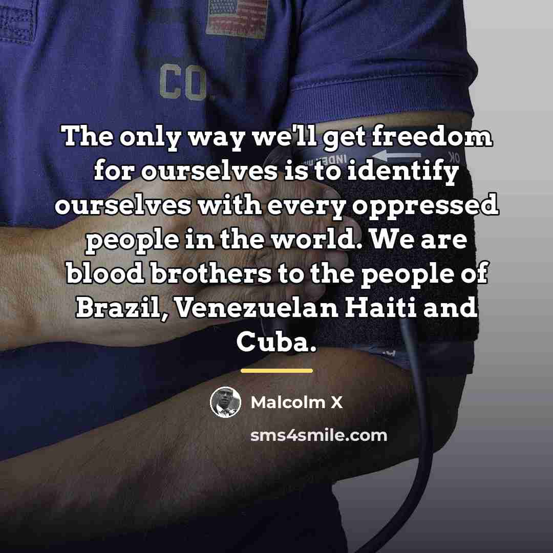 “The only way we'll get freedom for ourselves is to…” quote by Malcolm X