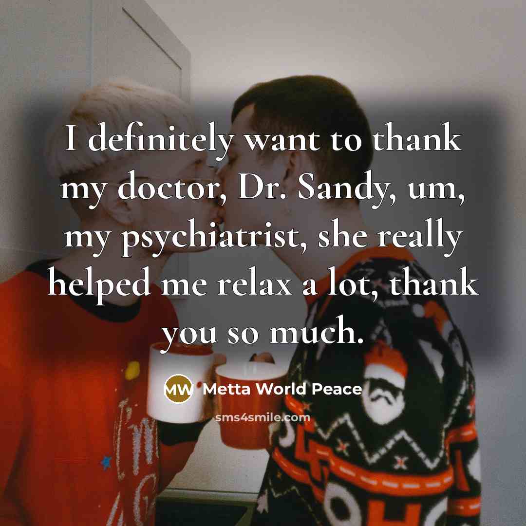 “I definitely want to thank my doctor, Dr. Sandy, um,…” quote by Metta World Peace