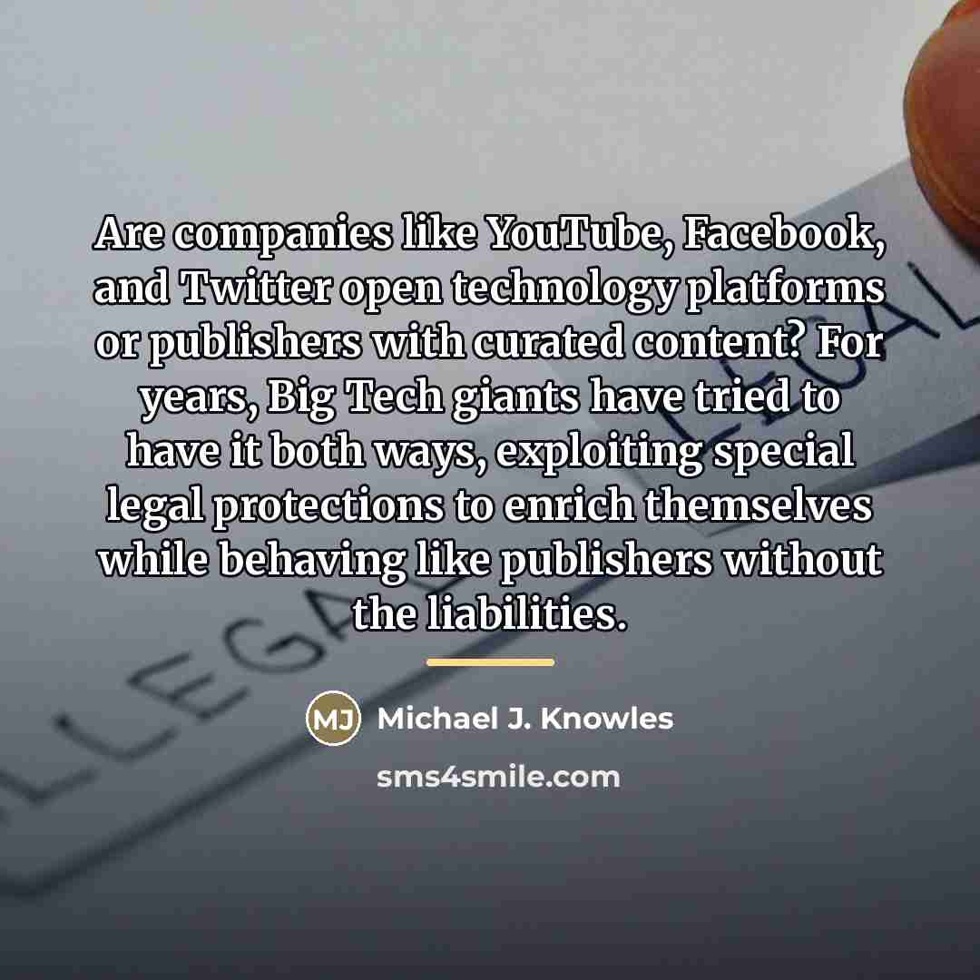 “Are companies like YouTube, Facebook, and Twitter open technology platforms…” quote by Michael J. Knowles