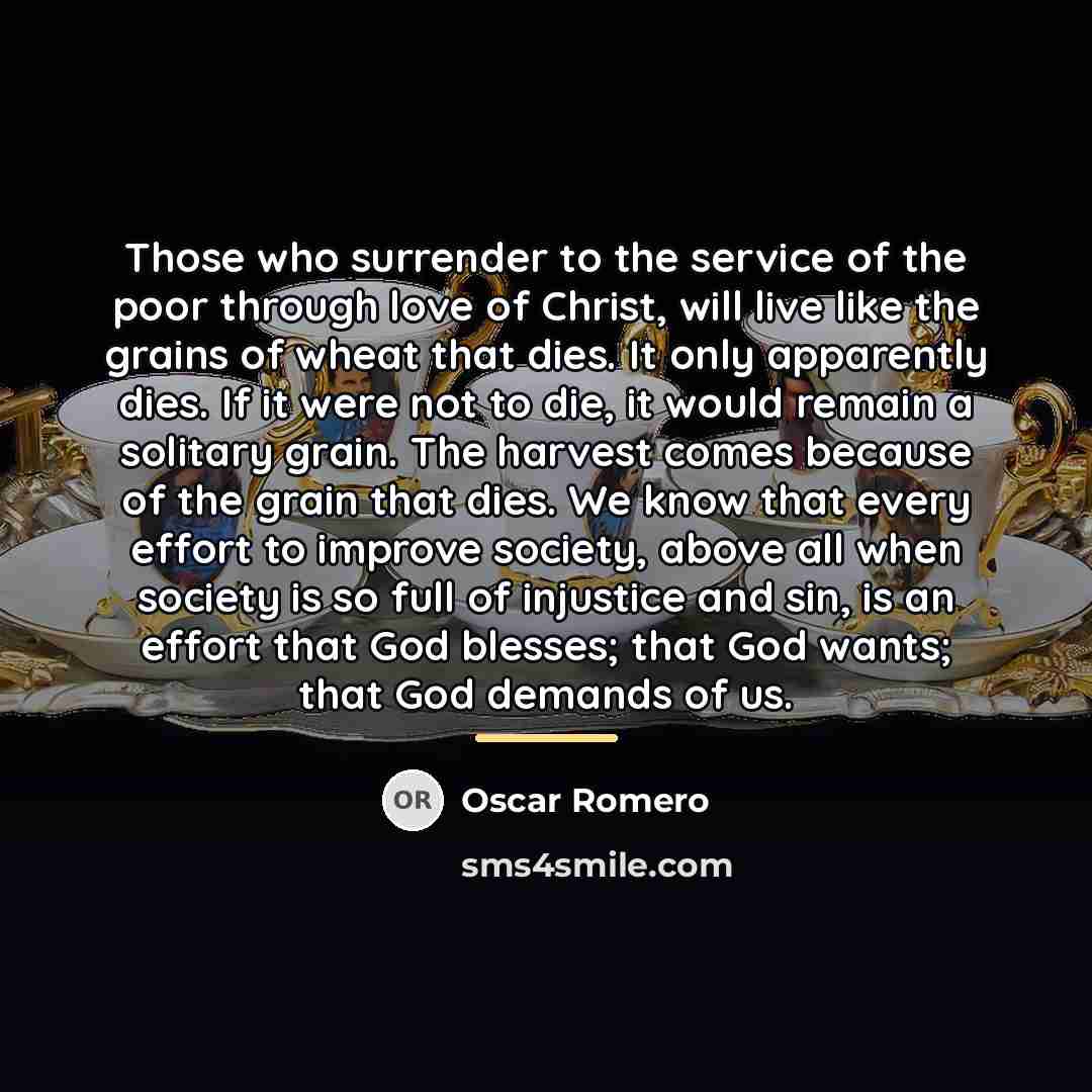 “Those who surrender to the service of the poor through…” quote by Oscar Romero
